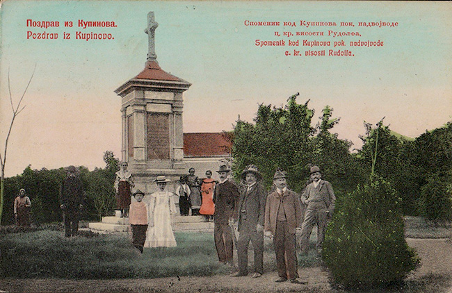 Поздрав из Купинова, Споменик код Купинова пок. надвојводе ц.кр.висости Рудолфа, 1909.